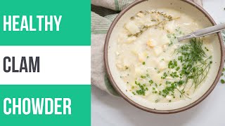 Healthy DairyFree Clam Chowder [upl. by Niveg]