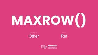 AppSheet MAXROW Expression [upl. by Crane]