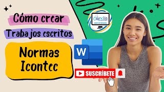 16 COMO HACER UN TRABAJO ESCRITO CON NORMAS ICONTEC [upl. by Varian236]