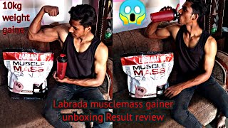 Labrada Muscle Mass Gainer Unboxing  Best Gainer  10kg in one Month😱  10 Days Results Review [upl. by Miarfe]