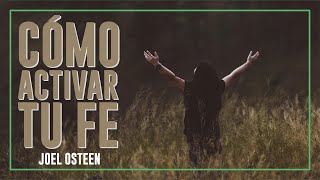 🚀 Cómo Activar mi Fe y Ser Valiente  Por Joel Osteen [upl. by Dviad]