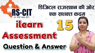 RSCIT iLearn Assessment 15 Most Questions and Answers in Hindi For RSCIT Exam 2024 [upl. by Rina]