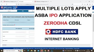 Apply for mutiple lots HDFC ASBA IPO application  How to apply ipo in Zerodha through Net Banking [upl. by Milewski]