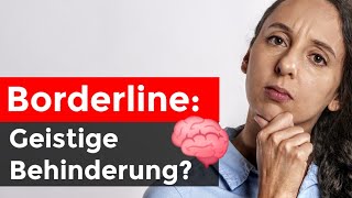 Borderline und Intelligenzminderung [upl. by Hpesoj]