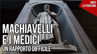 Machiavelli e i Medici  Un rapporto difficile [upl. by Hoye922]