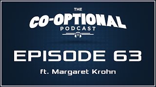 The CoOptional Podcast Ep 63 ft Margaret Krohn strong language  Jan 15 2015 [upl. by Aneelahs]