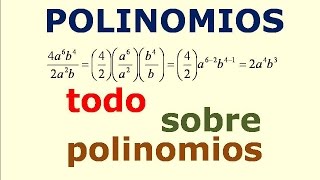 Todo sobre Polinomios suma resta multiplicacion y division de Polinomios [upl. by Goar]