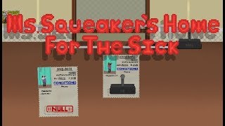 Ms Squeakers Home for the Sick Release Trailer [upl. by Bough]