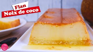 🥥 FLAN À LA NOIX DE COCO FACILE ET INRATABLE  🥥 [upl. by Schilit545]