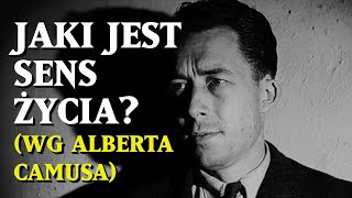 Jaki jest SENS ŻYCIA wg Alberta Camusa [upl. by Anirazc]