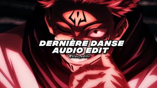 dernière danse  indila edit audio [upl. by Enajiram545]