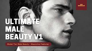 Ultimate Male Beauty v1  Powerful Subliminal [upl. by Eppesiug53]