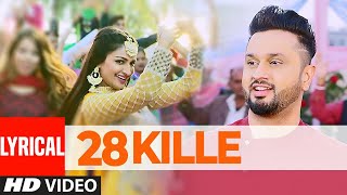 Gippy Grewal 28 Kille Full Lyrical Song  Roshan Prince  Rubina Bajwa  Laavaan Phere [upl. by Lerret]