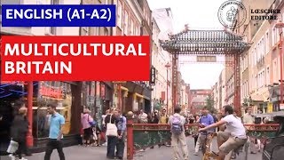 English  Multicultural Britain A1A2 [upl. by Halona605]