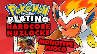 Posso BATTERE POKÉMON PLATINO HARDCORE NUZLOCKE MONOTYPE FUOCO [upl. by Xanthus]