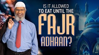 Is it allowed to eat until the Fajr Adhaan [upl. by Hannazus]