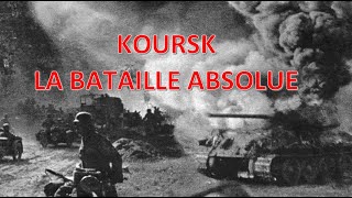 KOURSK LA BATAILLE ABSOLUE [upl. by Ainoek106]