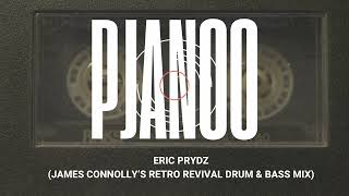 Eric Prydz  Pjanoo James Connollys 2024 Drum amp Bass Retro Revival Mix [upl. by Latvina]