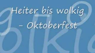 Heiter bis Wolkig  Oktoberfest [upl. by Mountfort]