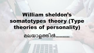 William sheldons somatotypes theory  Type theories of personality in Malayalam [upl. by Cope]