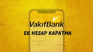 Vakıfbank Ek Hesap Kapatma [upl. by Malcah483]