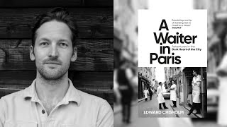 A Waiter in Paris by Edward Chisholm  Hay Festival Book Club JULY 2024 [upl. by Meri]