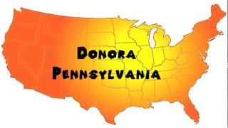 How to Say or Pronounce USA Cities — Donora Pennsylvania [upl. by Evslin506]