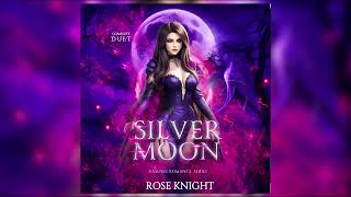 Silver Moon  Full Vampire Dark Romance Audiobook Series by Rose Knight  FULL AUDIOBOOK [upl. by Renrag]