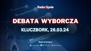 Debata wyborcza  Kluczbork [upl. by Neffets]