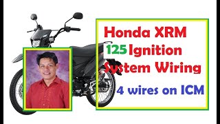 How to wire Honda XRM 125 ignition system circuit Ano ang tamang connection [upl. by Naihtsirc]