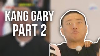 Kang Gary Funny Moments  Part 2 [upl. by Charin]