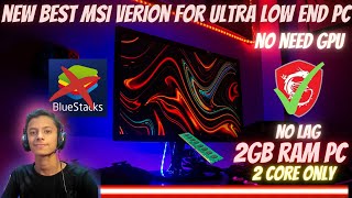 New Best MSI Remastered Emulator For Free Fire Low End PC  1GB Ram Without Graphics Card 2022 [upl. by Prem]