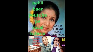 SATHI RE BHOOL NA JAANA MERA PYAARvocal tutoriallessonnotationdonate musicarbind jha [upl. by Annad]