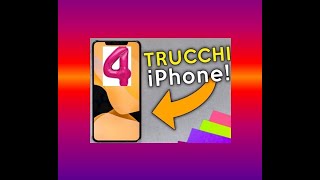 4 TRUCCHI Incredibili Veloci e Utilissimi Per I Nostri iPhone [upl. by Eppesiug]