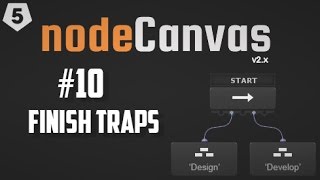 10 NodeCanvas Finish into Traps  Unity 56 Behavior Trees [upl. by Sabec]