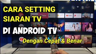 CARA SETTING SIARAN TV DI ANDROID TV DENGAN MUDAH  PENCARIAN SIARAN TV ANDROID TV AQUA JAPAN [upl. by Etnohs]