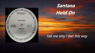 Santana  Hold On  Lyrics [upl. by Barbaresi205]