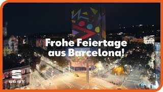 SEAT wünscht frohe Feiertage aus Barcelona [upl. by Enneles]