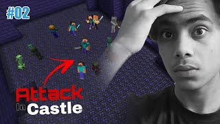 Attack In Castle 🥺  Minecraft 02 [upl. by Beatty]