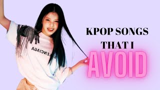 kpop songs that i AVOID [upl. by Arebma]