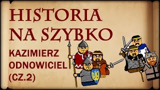 Historia Na Szybko  Kazimierz I Odnowiciel cz2 Historia Polski 10 10391058 [upl. by Nylidam797]