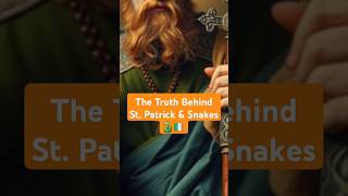 The Truth Behind St Patrick amp Snakes 🐍 [upl. by Gen]