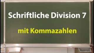 7 Schriftliche Division mit Kommazahlen [upl. by Notsreik180]