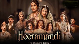 Heeramandi Full Movie 4K Manisha Koirala Sonakshi Sinha Aditi Rao Hydari Richa Chadha Sonakshi [upl. by Wait]