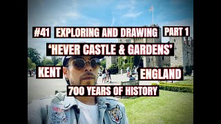 41 Exploring and Drawing HEVER CASTLE amp GARDENS 700 Years of History Kent England Part 1 [upl. by Birdie71]