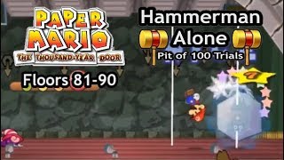 Paper Mario TTYD  Hammerman Alone Pit Floors 8190 [upl. by Fitzsimmons808]