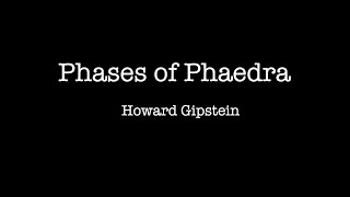 Phases of Phaedra [upl. by Trauts]