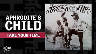 Aphrodite’s Child  Take Your Time  Official Audio Release [upl. by Aeht74]