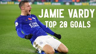 Top 20 Goals ● Jamie Vardy  HD [upl. by Stimson]