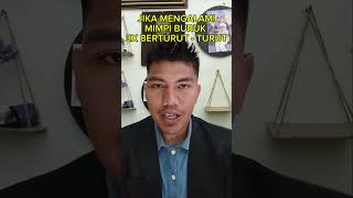 JIKA MENGALAMI MIMPI BURUK TIGA HARI BERTURUTTURUT [upl. by Yule]